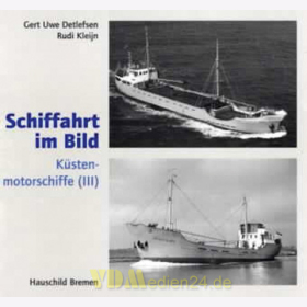 K&uuml;stenmotorschiffe (III) - Schiffahrt im Bild Nr. 23 - Detlefsen / Kleijn
