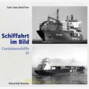 Containerschiffe (III) - Schiffahrt im Bild Nr. 17 -...