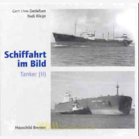 Tanker (II) - Schiffahrt im Bild Nr. 12 - Detlefsen / Kleijn