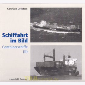 Containerschiffe (II) - Schiffahrt im Bild Nr. 11 -...