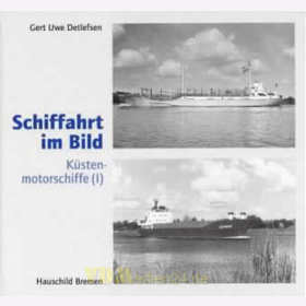 Küstenmotorschiffe (I) - Schiffahrt im Bild Nr. 4 -...