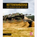 Kettenfahrzeuge der Bundeswehr seit 1955 - J&uuml;rgen Plate