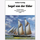 Segel von der Eider - Die Geschichte der...