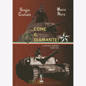 ...Come il Diamante! I carristi italiani 1943-45 - S. Corbatti / M. Nava