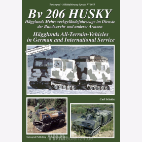 Bv 206 Husky - H&auml;gglunds Mehrzweckgel&auml;ndefahrzeuge im Dienste der Bundeswehr und anderer Armeen - Tankograd Milit&auml;rfahrzeug Spezial Nr. 5015