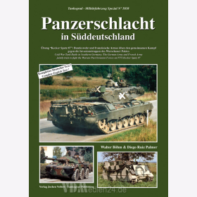 Panzerschlacht in S&uuml;ddeutschland - &Uuml;bung &quot; Kecker Spatz 87&quot;: Bundeswehr und franz&ouml;sische Armee &uuml;ben den gemeinsamen Kampf gegen die Invasionstruppen des Warschauer Paktes - Tankograd Milit&auml;rfahrzeug Spezial Nr. 5038