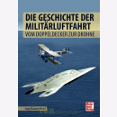 Die Geschichte der Milit&auml;rluftfahrt - Vom...