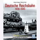 Deutsche Reichsbahn 1939-1945 - Zwischen Ostfront und...