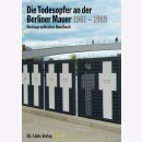 Die Todesopfer an der Berliner Mauer 1961-1989 Mauerfall...