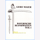 Bayerische Blankwaffen Teil 1 - Gerd Maier