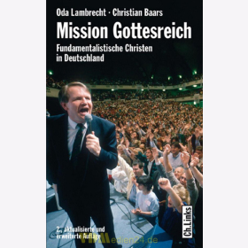 Mission Gottesreich - Fundamentalistische Christen in Deutschland - O. Lambrecht / C. Baars