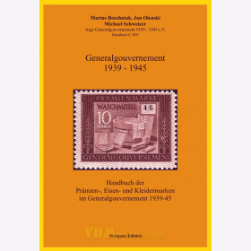 Handbuch der Pr&auml;mien-, Eisen- und Kleidermarken im Generalgouvernement 1939-45 - Boschniak, Olenski, Schweizer