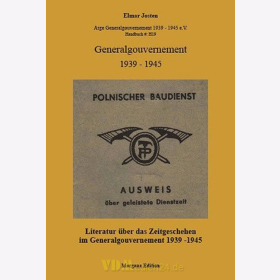 Literatur &uuml;ber das Zeitgeschehen im Generalgouvernement 1939-1945 - Elmar Josten