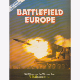 War Today - East versus West - Battlefield Europe - NATO versus the Warsaw Pact in Europe