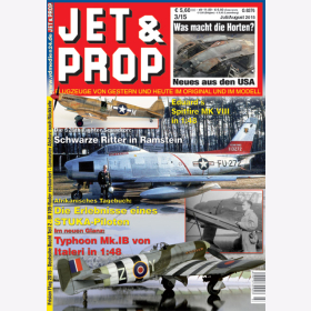 JET &amp; PROP 3/15 Flugzeuge von gestern &amp; heute im Original &amp; im Modell