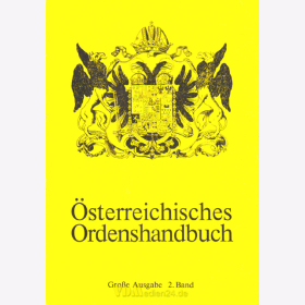 &Ouml;sterreichisches Ordenshandbuch Gro&szlig;e Ausgabe 2. Band - Roman Freiherr von Proch&aacute;zka - 2. neu bearbeitete Auflage