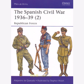The Spanish Civil War 1936-39 (2) - Republican Forces (Men-at-Arms 498)