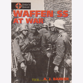 Waffen SS at War - Hitlers Forces - A.J. Barker