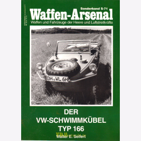 Der VW-Schwimmk&uuml;bel Typ 166 Walter E. Seifert Waffen-Arsenal Sonderband S-71