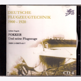 CD - Deutsche Flugzeugtechnik 1900-1920 - Fokker und seine Flugzeuge - Achim Engels