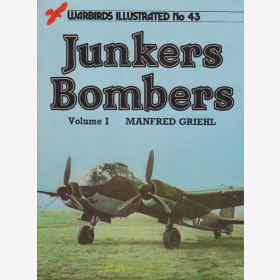 Junkers Bombers Volume 1 - Warbirds Illustrated No 43 - Manfred Griehl