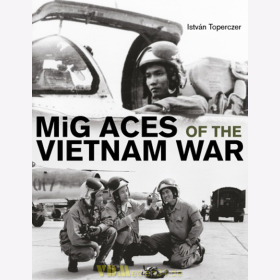 MiG Aces of the Vietnam War - Istv&aacute;n Toperczer