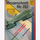 Messerschmitt Me 262 - A  Guide To The Luftwaffes First...