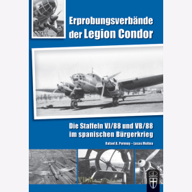 Erprobungsverb&auml;nde der Legion Condor - Die Staffeln VJ/88 und VB/88 im spanischen B&uuml;rgerkrieg