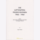 Die Luftwaffen-Felddivisionen 1942 - 1945 - Egon Denzel