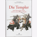 Die Templer - Arme Ritterschaft Christi und des...