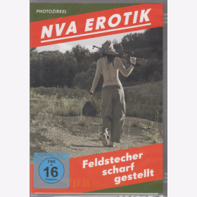 DVD - NVA Erotik - Feldstecher scharf gestellt - Photo Zirkel