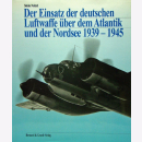 Der Einsatz der deutschen Luftwaffe &uuml;ber dem...