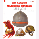 Les Casques Militaires Francais 1864-2015 - Guide...