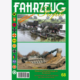 FAHRZEUG Profile 68: Moderne Pionierfahrzeuge der Bundeswehr - Das Pionierregiment 100 und sein Arbeitsger&auml;t - Weber / Nowak