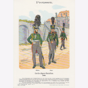 Uniformtafel Gr.4/Nr.34: PREUSSEN  1809. Garde-J&auml;ger-Bataillon