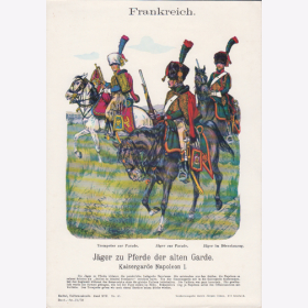 Uniformtafel Gr.4/Nr.38: FRANKREICH J&auml;ger zu Pferde der alten Garde, Kaisergarde Napoleon I.