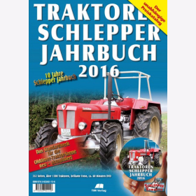 Traktoren Schlepper Jahrbuch 2016 - 10 Jahre Schlepper Jahrbuch