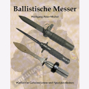 Ballistische Messer - Waffen f&uuml;r Geheimdienste und...