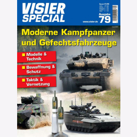 Visier Special 79 - Moderne Kampfpanzer und Gefechtsfahrzeuge