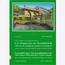 Les Tramways de Neuchâtel II / Die Neuenburger...
