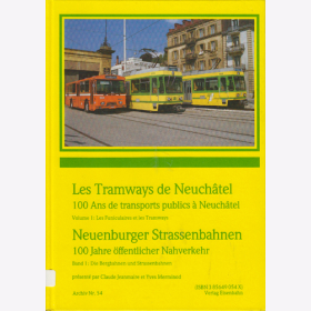 100 Jahre &ouml;ffentlicher Nahverkehr. Volume 1: Les Funiculaires et les Tramways. Band 1: Die Bergbahnen und Strassenbahnen -  Yves Merminod, Claude Jeanmaire