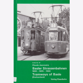 Basler Strassenbahnen 1880 - 1895 - 1968 -  Claude Jeanmaire