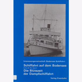 Schiffahrt auf dem Bodensee, Band 2: Die Bl&uuml;tezeit der Dampfschiffahrt -  Klaus von Rudloff, Claude Jeanmaire