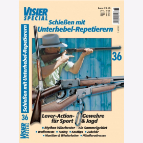 Visier Special 36 - Schießen mit Unterhebel-Repetierern - Lever-Action-Gewehre für Sport & Jagd