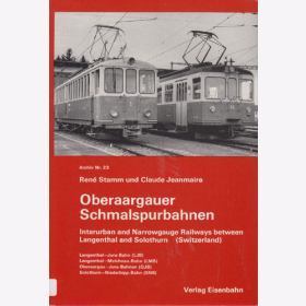 Die Oberaargauer Schmalspurbahnen - Ren&eacute; Stamm, Claude Jeanmaire 
