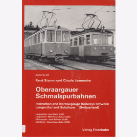 Die Oberaargauer Schmalspurbahnen - Ren&eacute; Stamm, Claude Jeanmaire