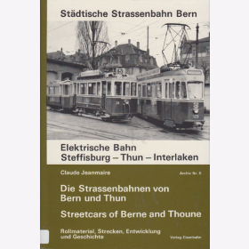 Stra&szlig;en- und &Uuml;berlandbahnen von Bern und Thun - Claude Jeanmaire