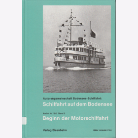 Schiffahrt auf dem Bodensee - Beginn der Motorschifffahrt - Klaus von Rudloff, Claude Jeanmaire