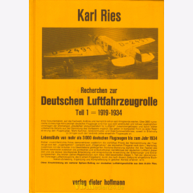 Deutsche Luftfahrzeugrolle, Recherchen zur... Teil 1 - 1919-1934 - Karl Ries