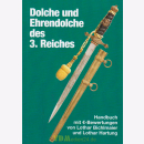 Dolche und Ehrendolche des 3. Reiches - Handbuch mit...